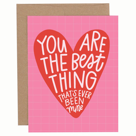 The Best Thing Valentine Greeting Card