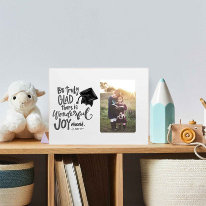Graduation Be Truly Glad Photo Frame, Senior Gifts
