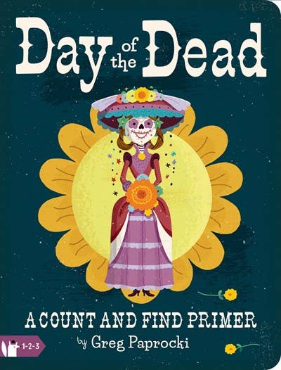 Day of the Dead: A Count and Find Primer