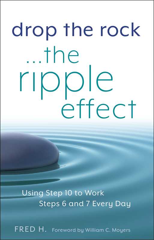 Drop the Rock--The Ripple Effect by Fred H.