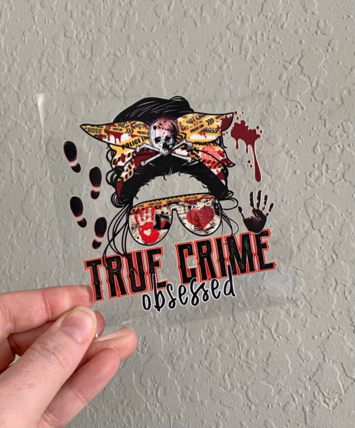 Oily Graphic Creations - True Crime Obsessed-UV DTF Decal