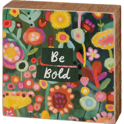 Be Bold Block Sign