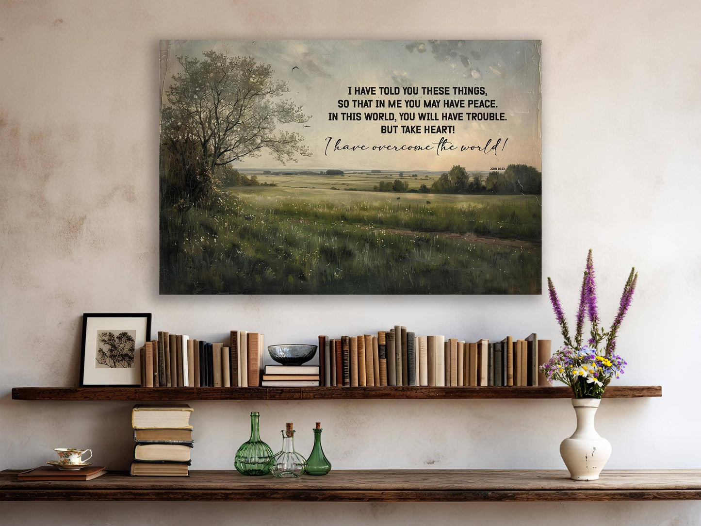 Casa de campo Olive Branch - Ánimo, Juan 16:33, Lienzo cristiano con paisaje bíblico.