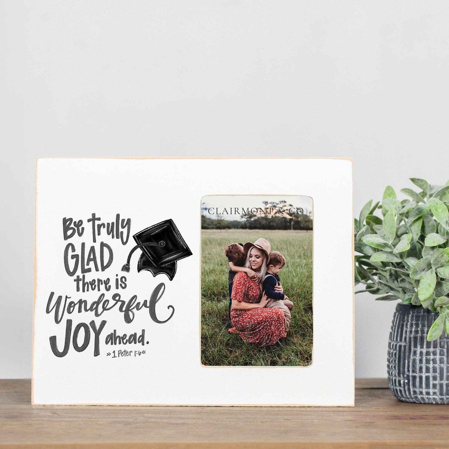 Graduation Be Truly Glad Photo Frame, Senior Gifts
