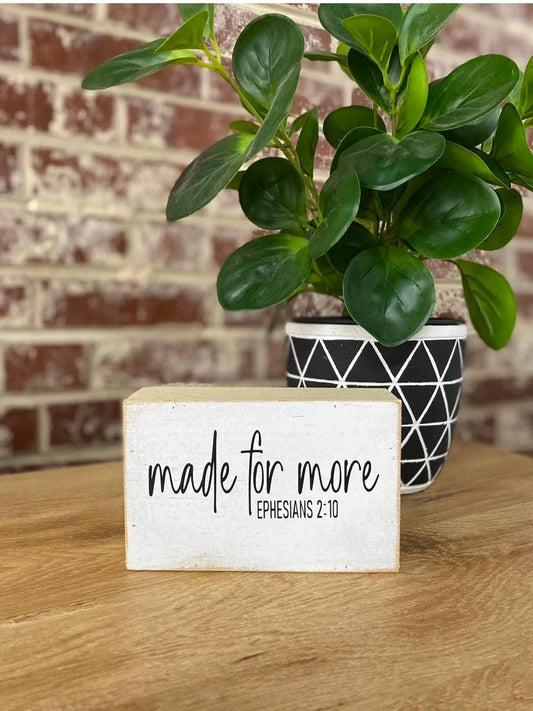 Made For More Small Farmhouse Sign