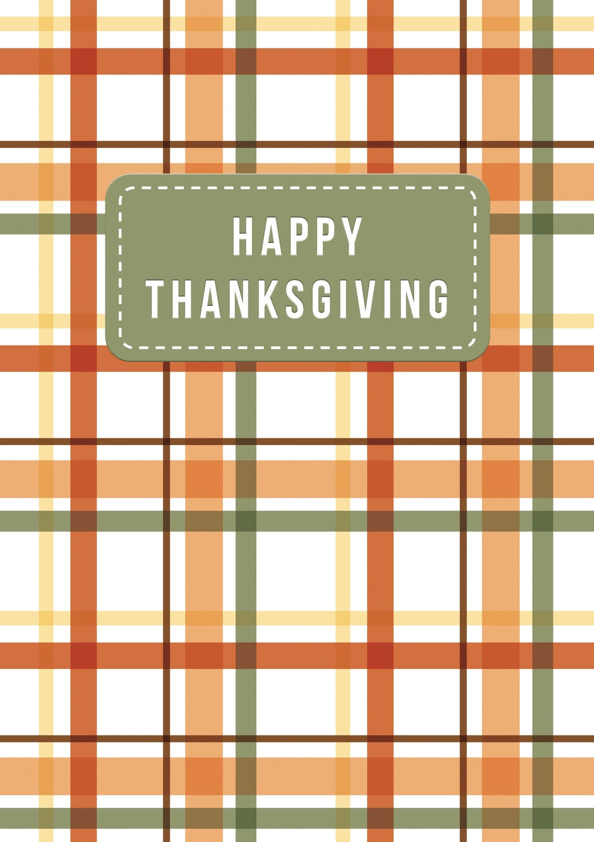Bountiful Plaid Greeting Card, Front of a card patterned in orange, rust, gold and olive plaid with a rounded olive banner holding HAPPY THANKSGIVING in white capitals.