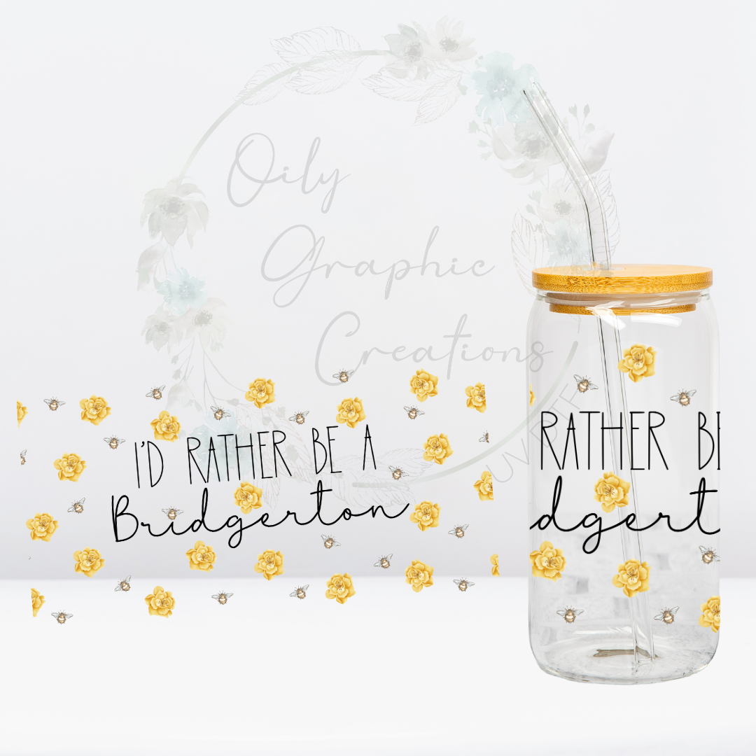 Oily Graphic Creations - Rather be a Bridgerton-16oz UV DTF Wrap