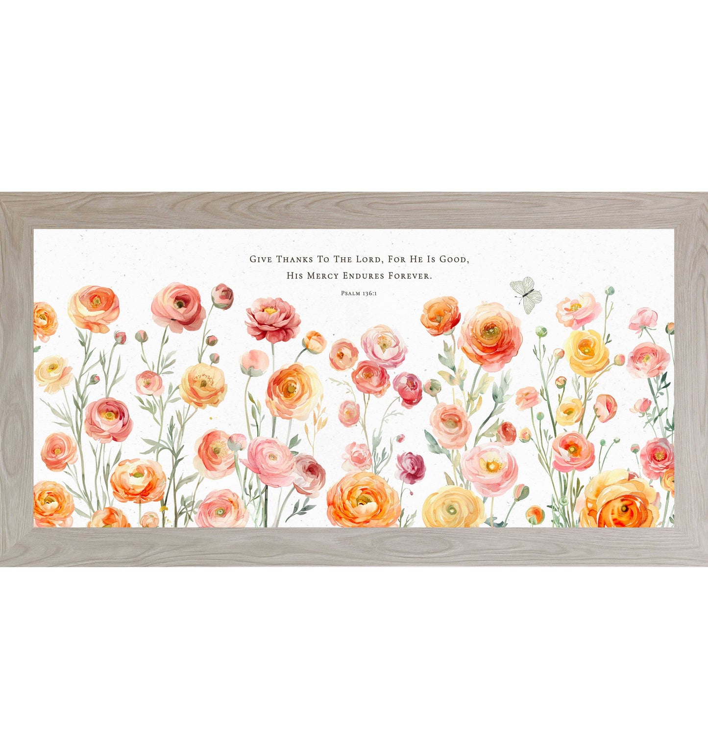 Give Thanks to the Lord – Psalm 136:1 Ranunculus Framed Art