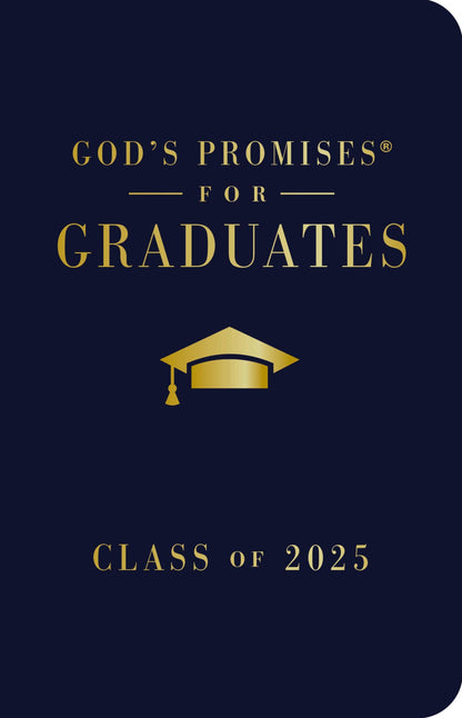Gods Promises For Graduates  Class Of 2025