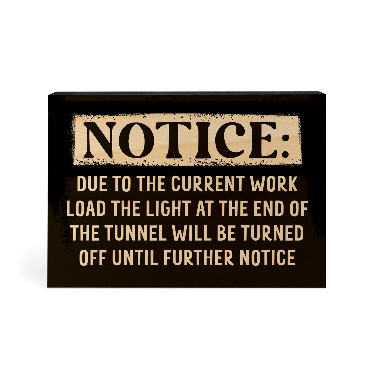 Notice Due To The Current Workload Word Block
