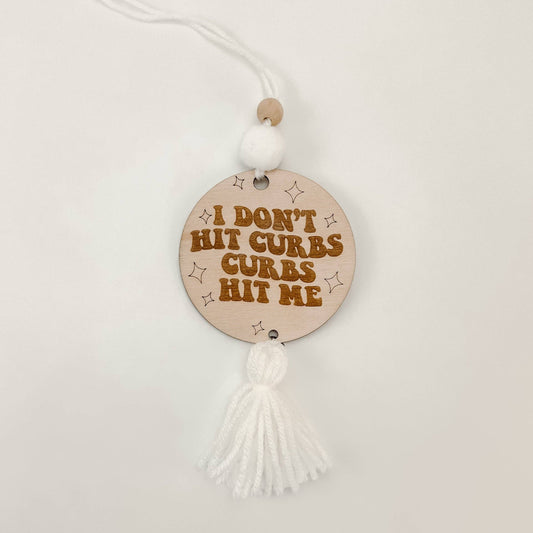 Curbs Hit Me - Mirror Adornment