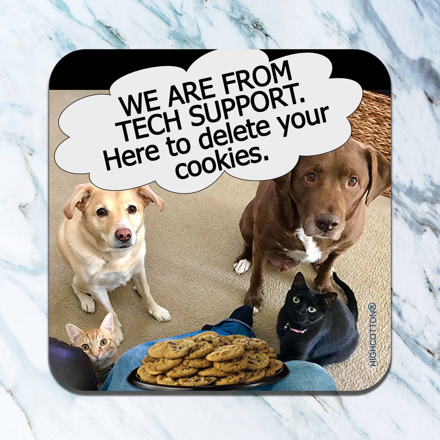 Here to Delete Your Cookies Coaster