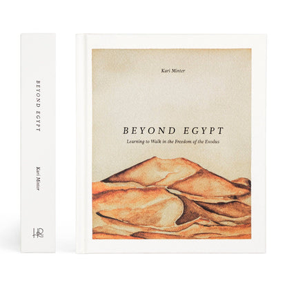 Bible Study: Beyond Egypt by Kari Minter