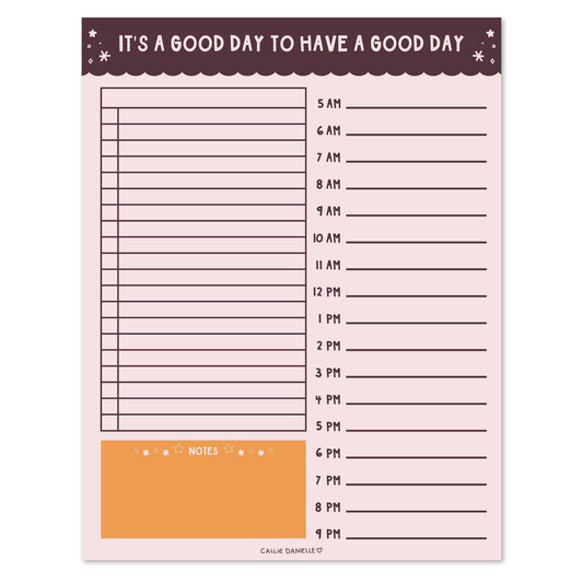 It's A Good Day Daily Planner 8.5x11 To Do Notepad