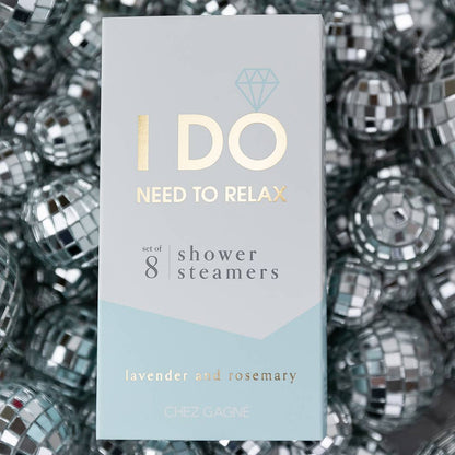 I Do Need To Relax - Bridal/Wedding Shower Steamers - Lavender