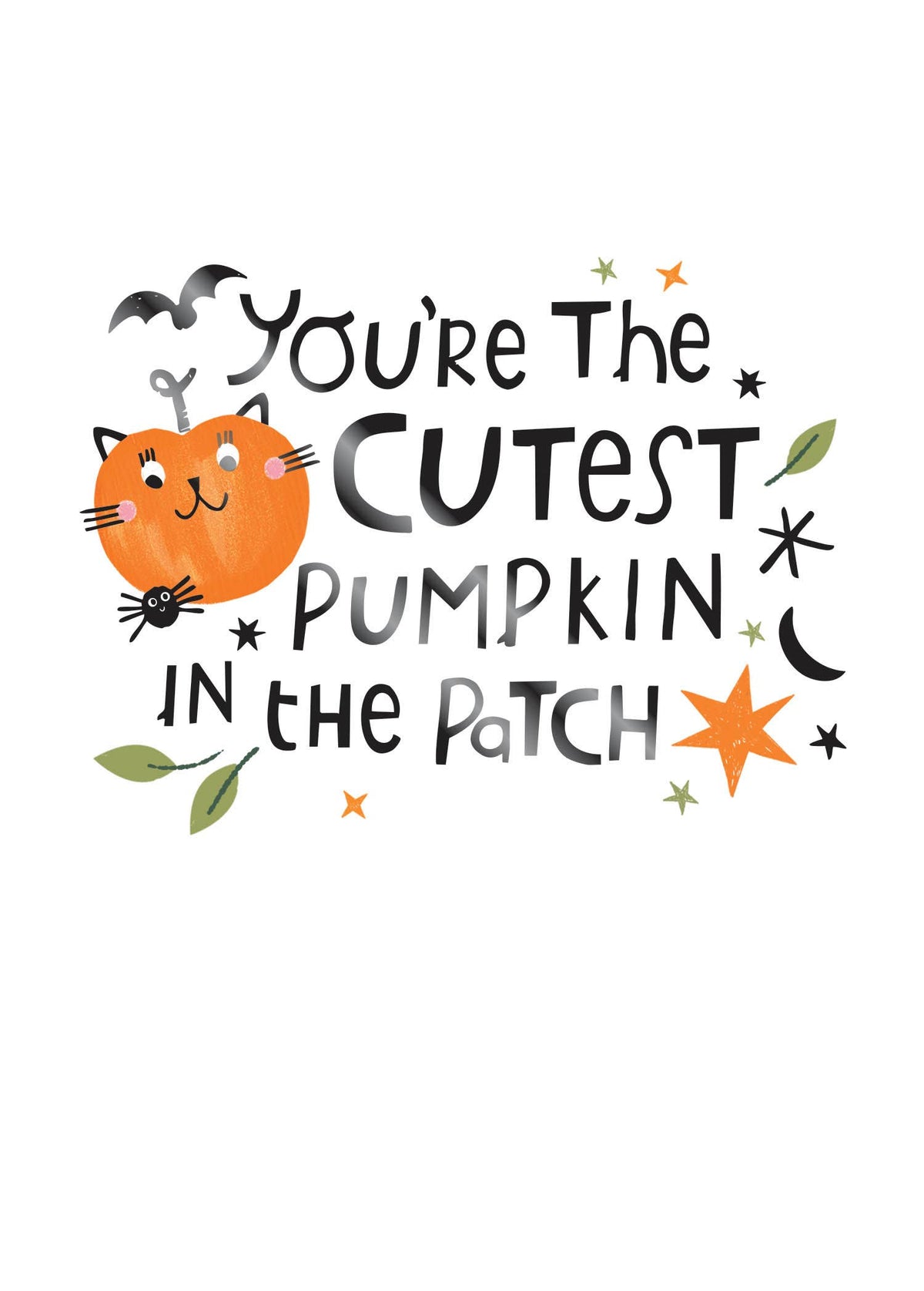 Cutest Pumpkin Greeting Card, Front of the card showing an orange cat-faced pumpkin with pink cheeks and a tiny spider beside the words You're the CUTEST PUMPKIN in the PATCH on a white ground.