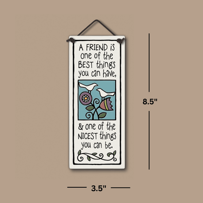 A Friend Is Wall Art