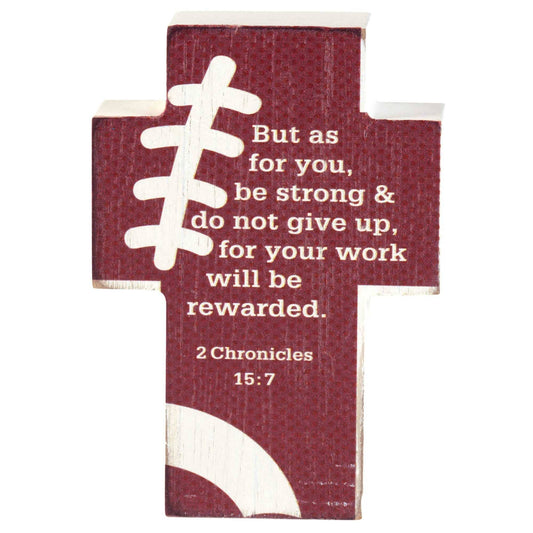 FOOTBALL 2 CHRONICLES 15:7 CROSS