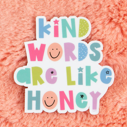 Kind Words Are Like Honey Decal Sticker