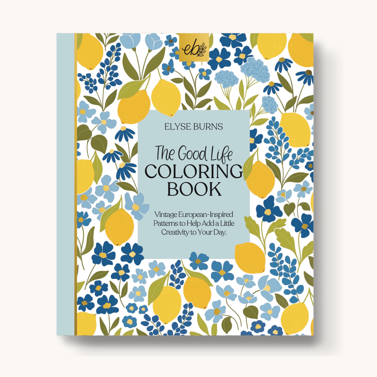 Elyse Breanne Design - The Good Life Coloring Book