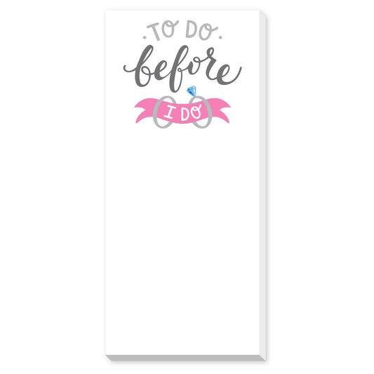 TO DO BEFORE I DO RINGS SKINNIE NOTEPAD