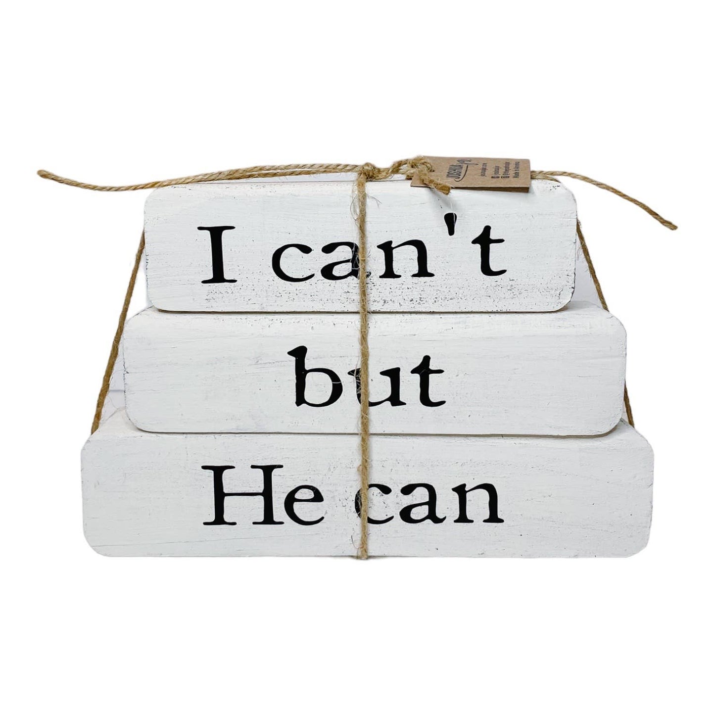 I Can’t But He Can –White Stacked Blocks