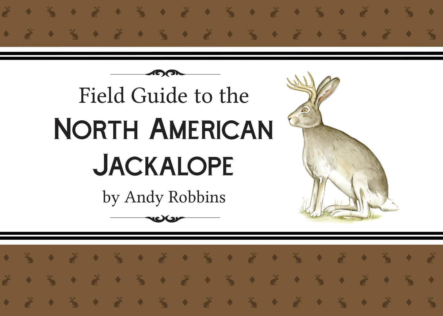 Field Guide to the North American Jackalope Expanded Edition