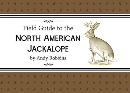 Field Guide to the North American Jackalope Expanded Edition