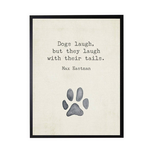 Paw Print W/ Dogs Laugh Quote, Eastman
