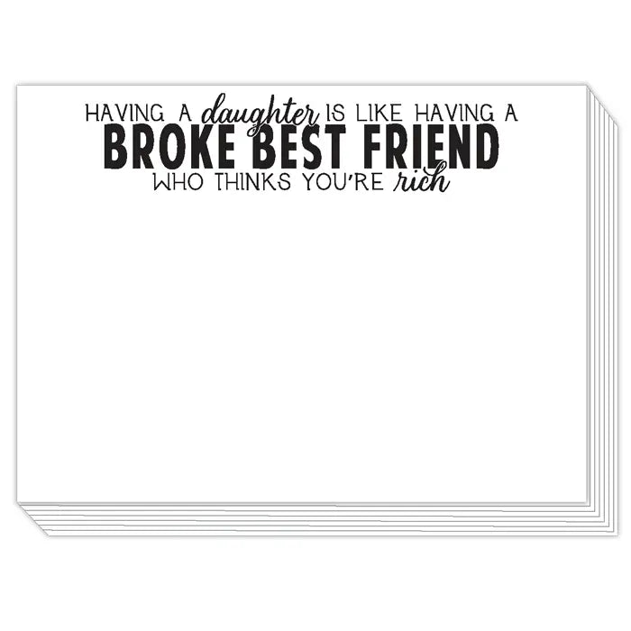Having A Daughter Is Like Have A Broke Best Friend Slab Pad