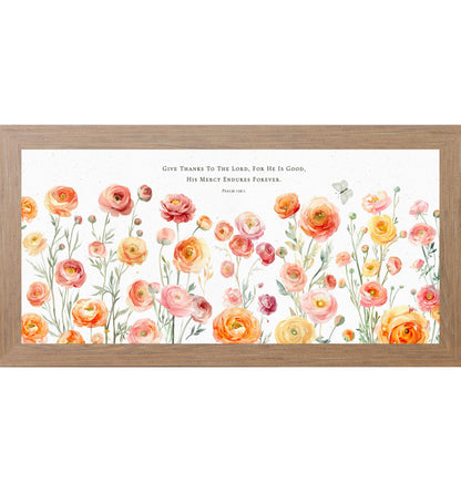 Give Thanks to the Lord – Psalm 136:1 Ranunculus Framed Art