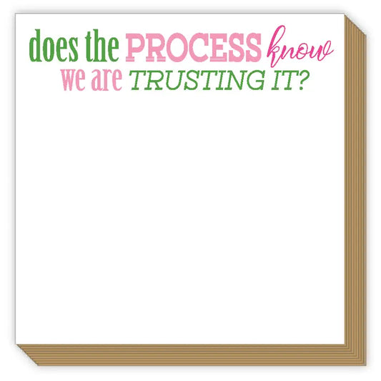 Does the Process Know We Are Trusting It Luxe Notepad