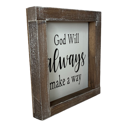 Framed Shelf Sign, God Will Make a Way