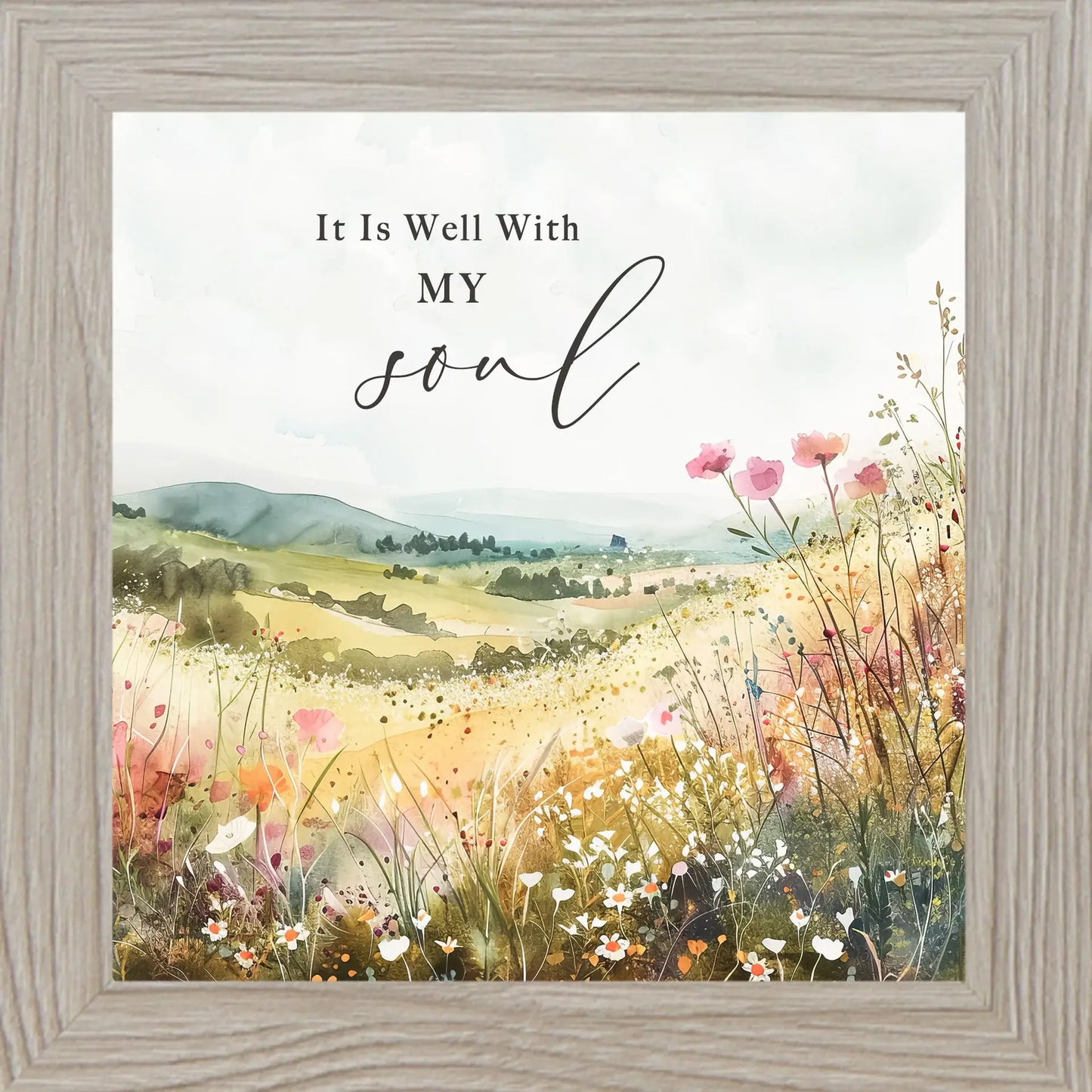 It is Well With My Soul Floral Flower Inspirational Art