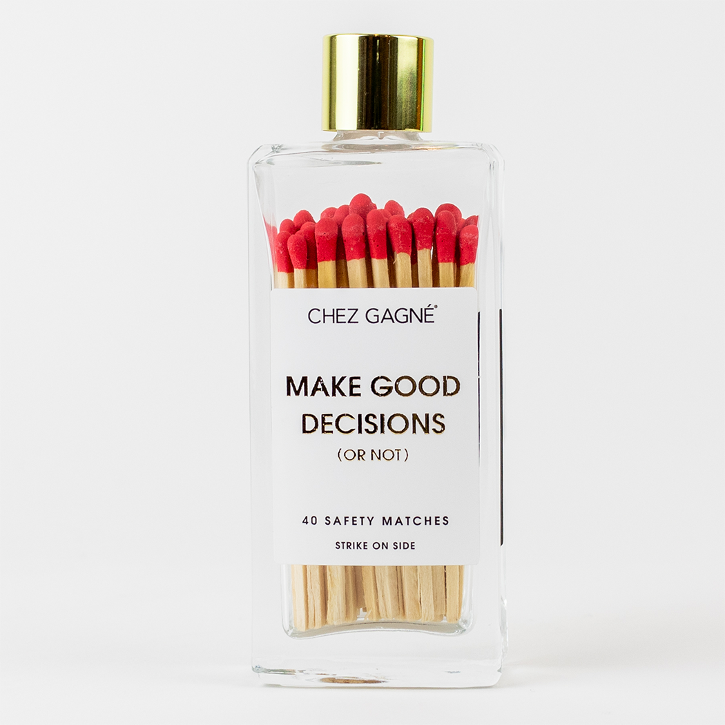 Chez Gagné - Make Good Decisions Or Not -Glass Bottle Safety Matches -Red
