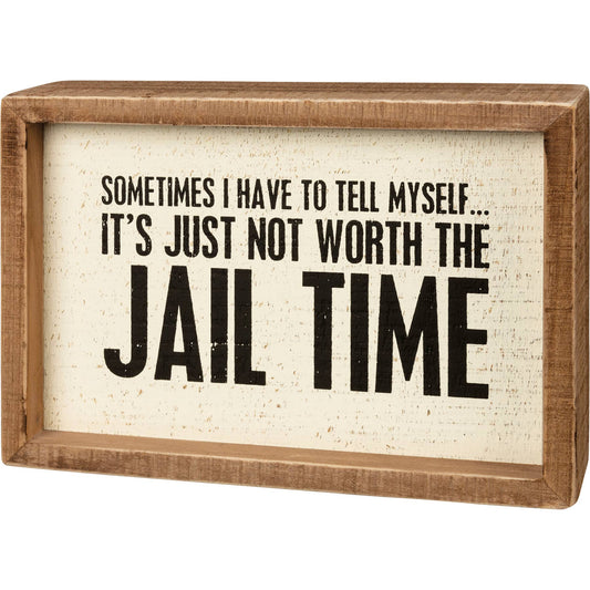 Jail Time Sign