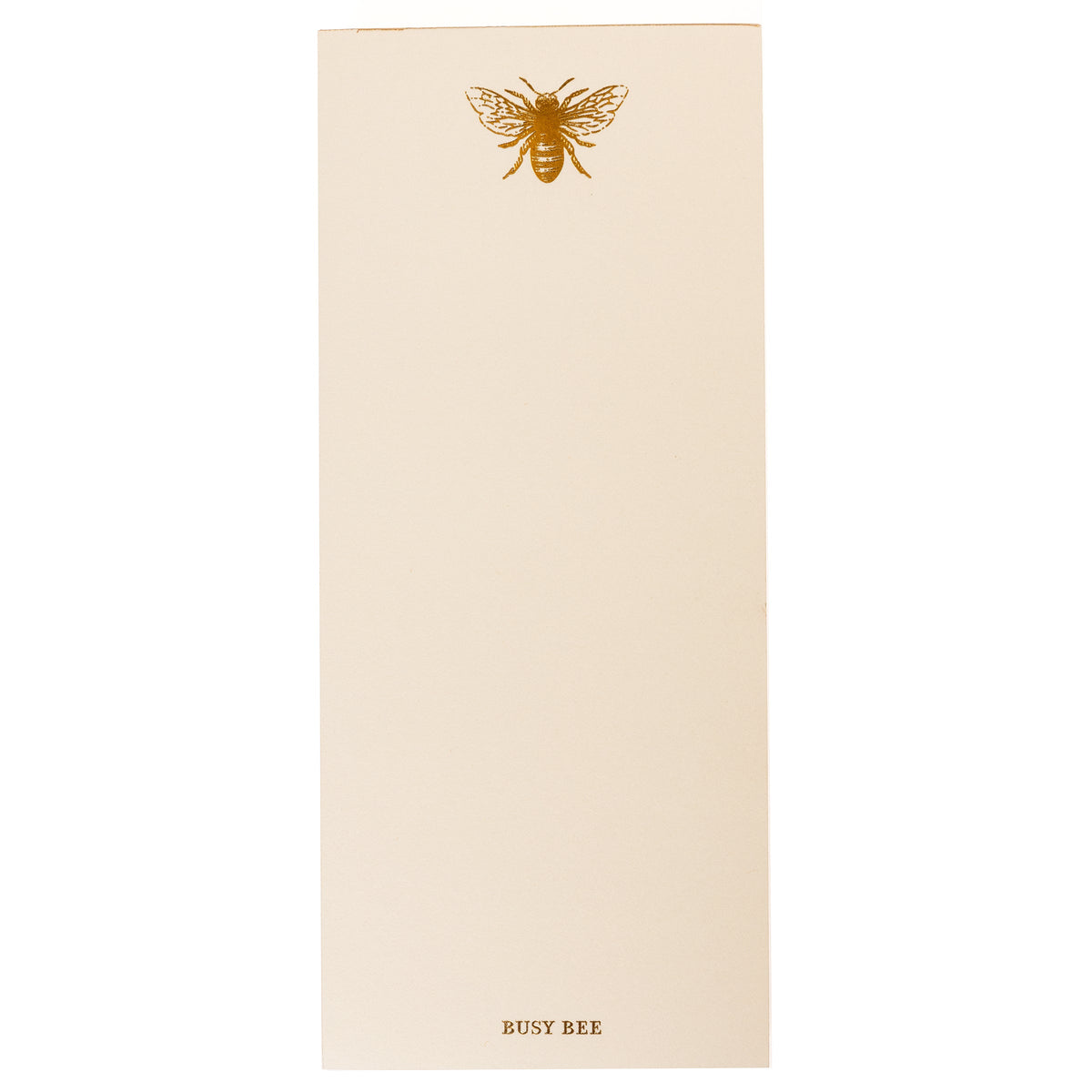 La Petite Presse Bee Gilded Desktop Notepad, A cream notepad with a gold foil bee at the top and the words Busy Bee stamped in gold at the bottom, with a gold gilded edge.