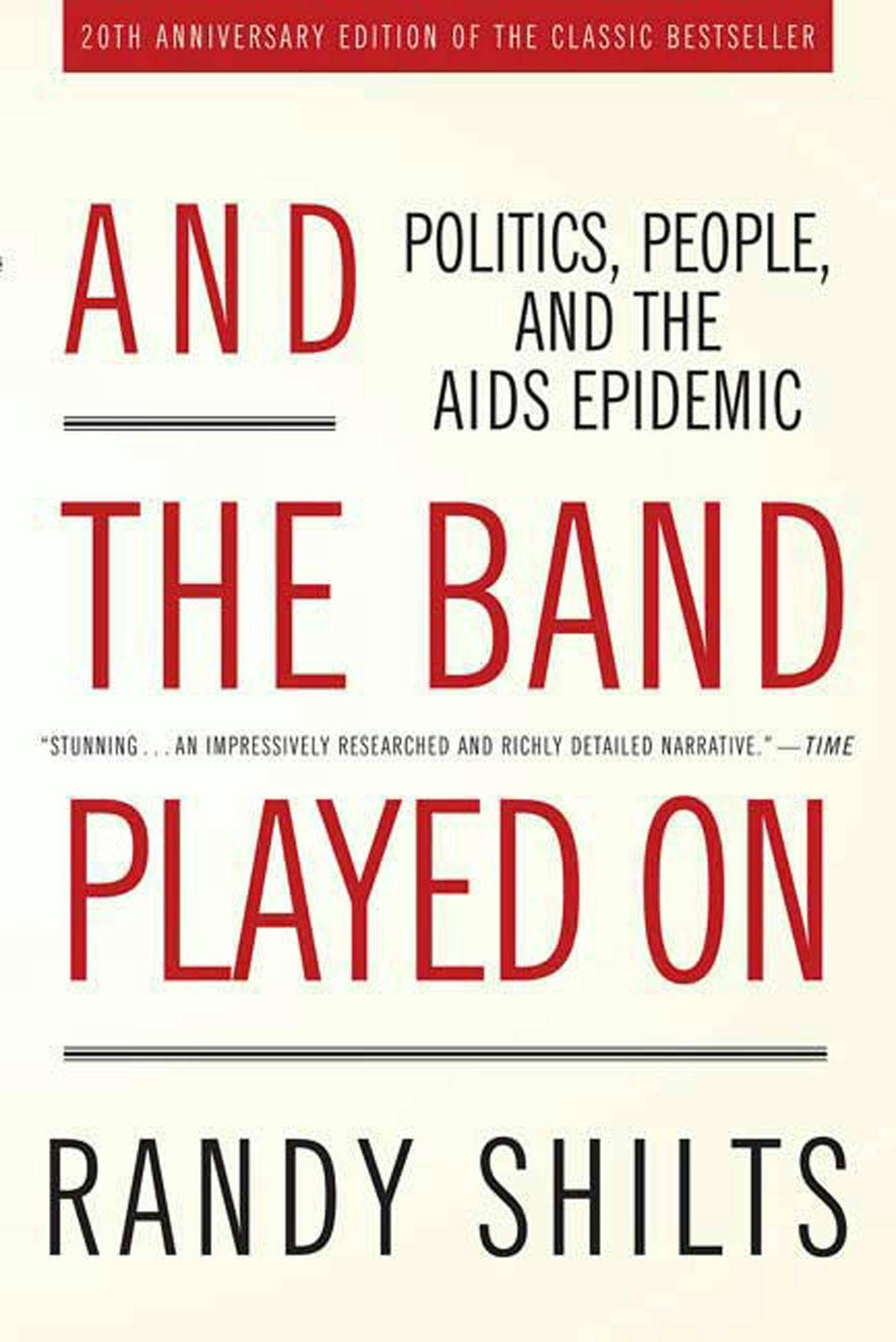 Macmillan Publishers - Y la banda siguió tocando: Política, personas y la epidemia del sida