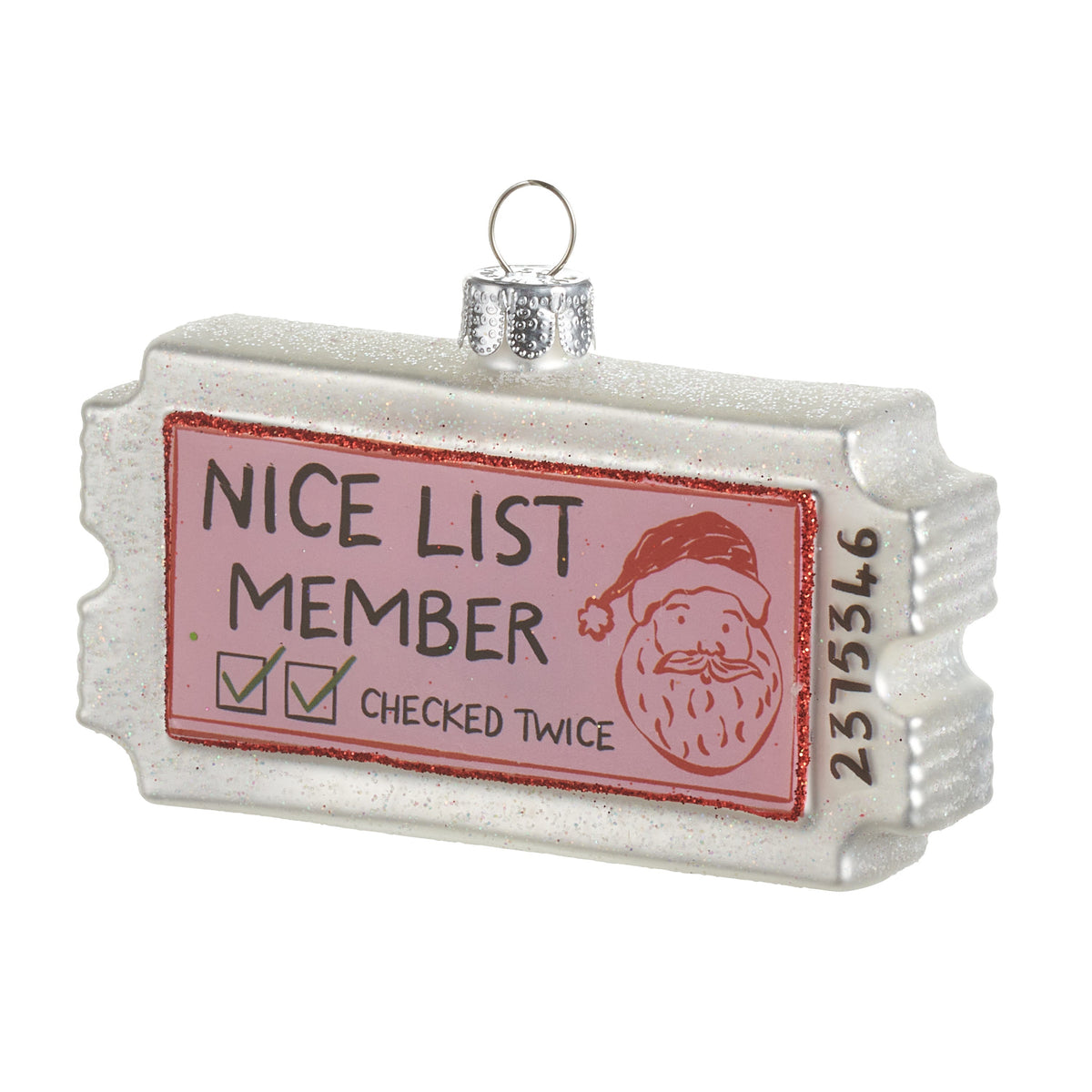 Nice List Stub Ornament, A pink glass ornament shaped like a ticket stub reading Nice List Member, Checked Twice, with a small Santa portrait.