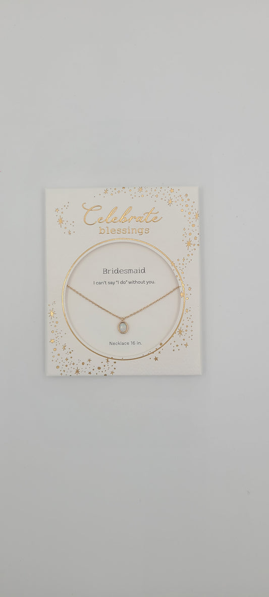 Bridesmaid Necklace - Celebrate Blessings