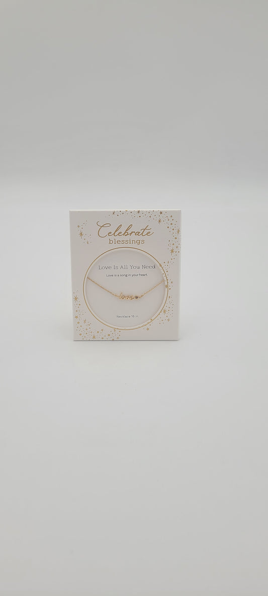 Love Is All You Need Necklace - Celebrate Blessings