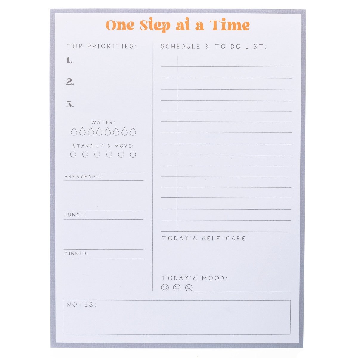Self Care Large Notepad, A gray-bordered notepad printed 'One Step at a Time' in orange above sections for priorities, meals, water, movement, and self-care.