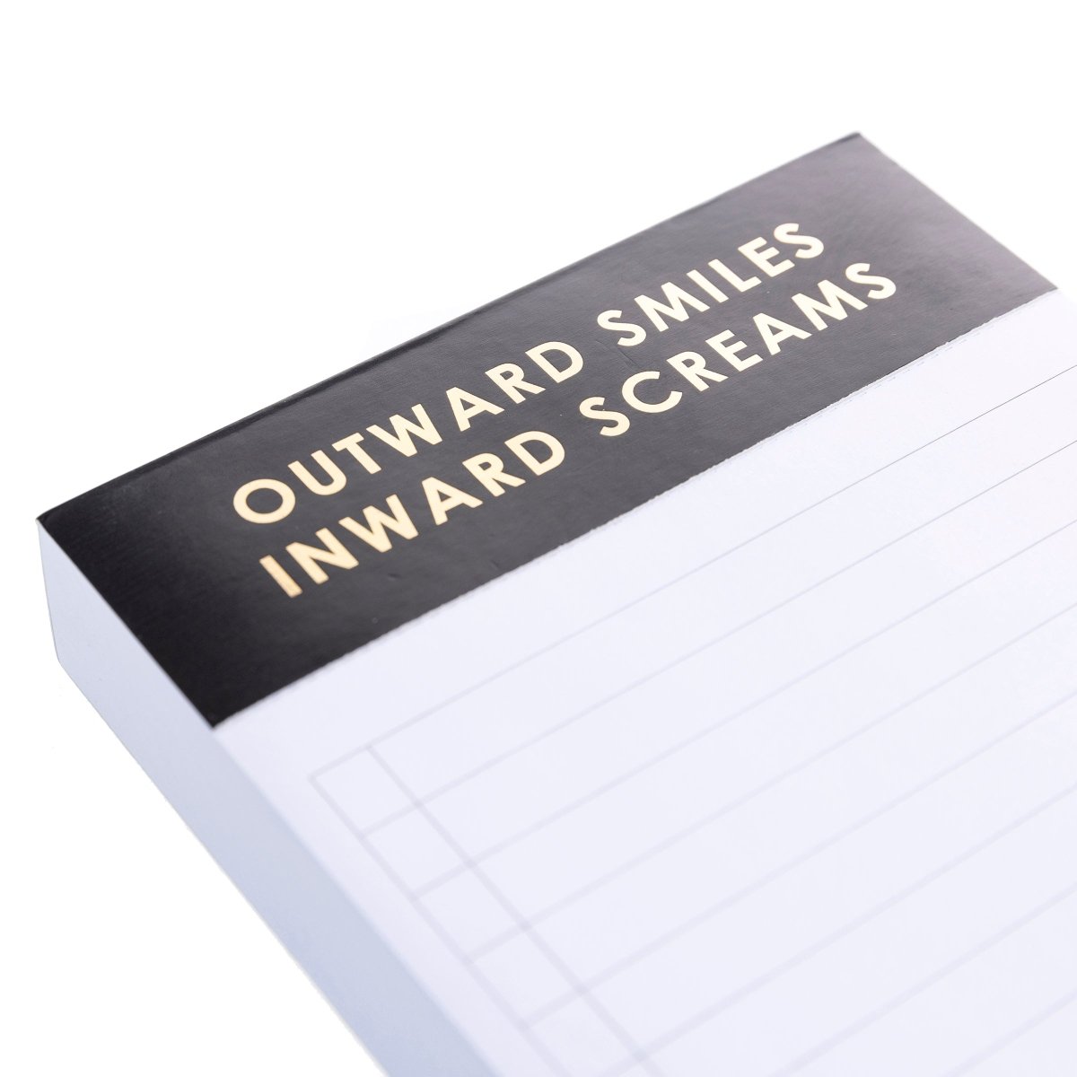 Smiles and Screams Jotter Notepad, A lined jotter notepad with a black header reading Outward Smiles Inward Screams in gold foil.