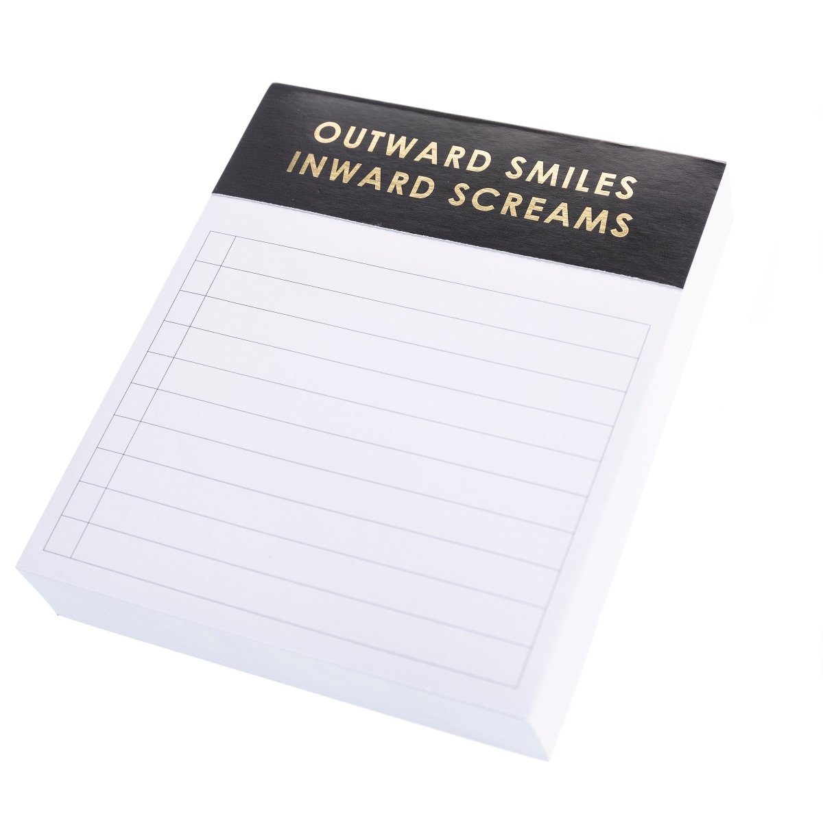 Smiles and Screams Jotter Notepad, A lined jotter notepad with a black header reading Outward Smiles Inward Screams in gold foil.