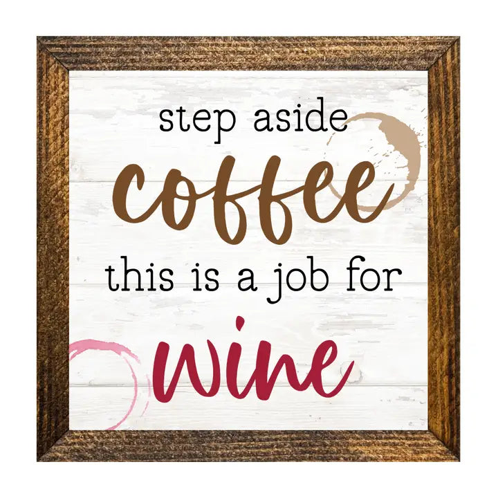 STEP ASIDE COFFEE THIS IS A JOB FOR WINE